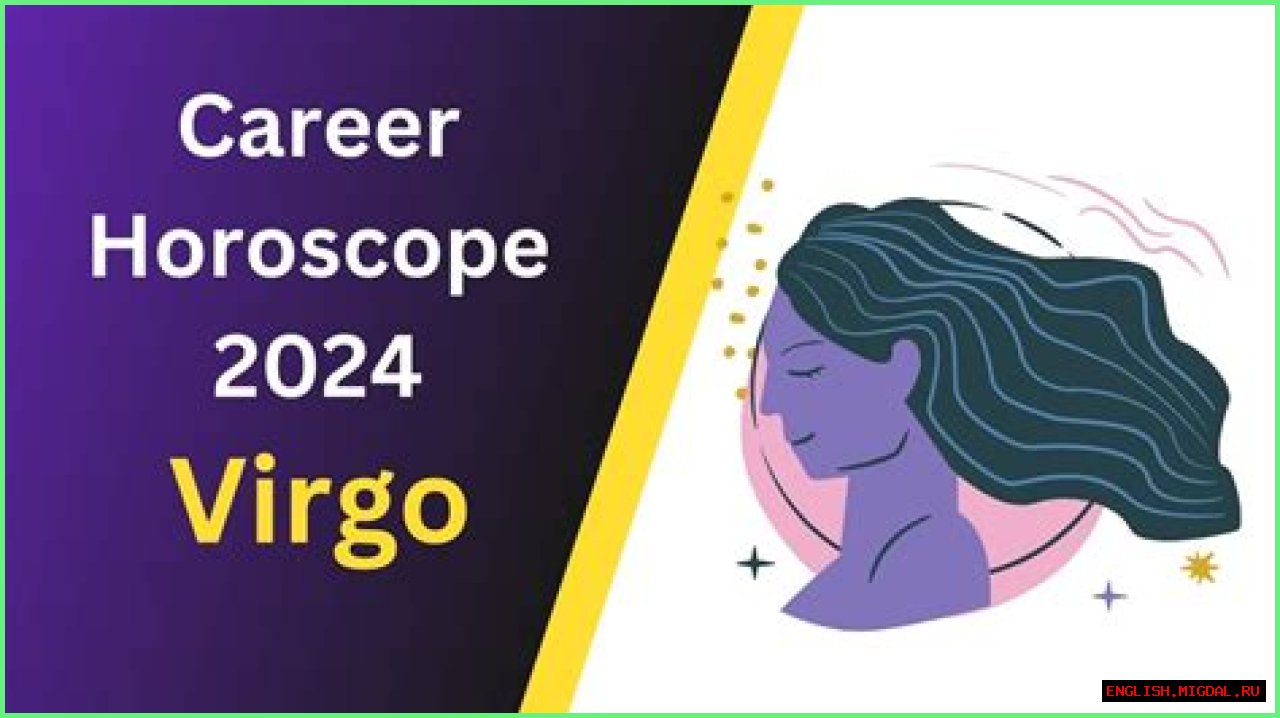 Unlocking The Potential: A Deep Dive Into Virgo Career Horoscope
